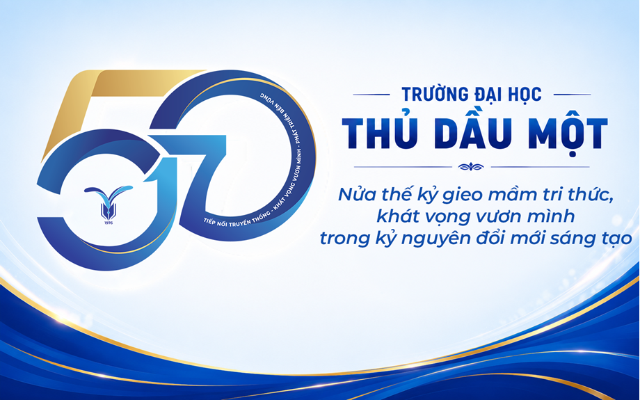 Trường Đại học Thủ Dầu Một: Nửa thế kỷ gieo mầm tri thức, khát vọng vươn mình trong kỷ nguyên đổi mới sáng tạo